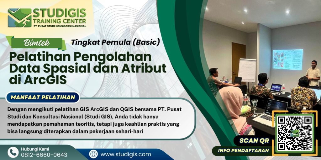 Pelatihan Pengolahan Data Spasial dan Atribut di ArcGIS