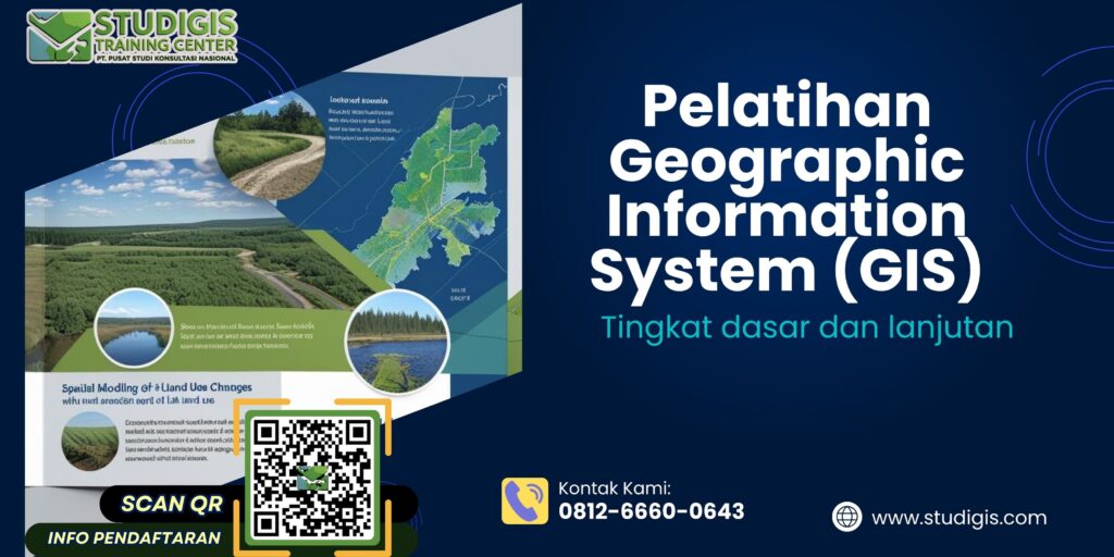 Pelatihan Geographic Information System (GIS) Tingkat Dasar dan Lanjutan